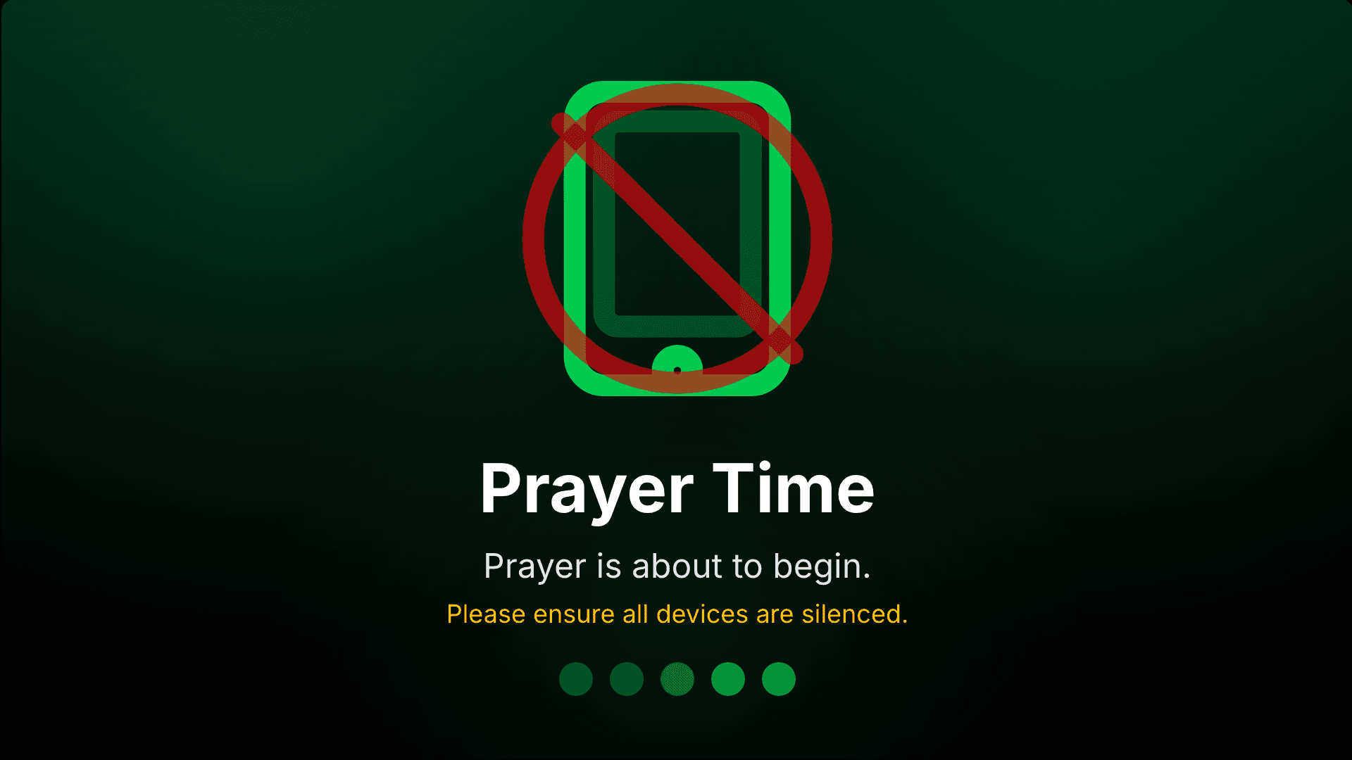 Screen blanking message shown during prayer times